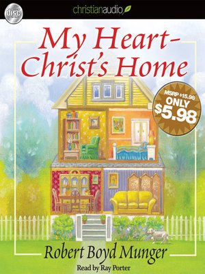cover image of My Heart-Christ's Home